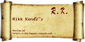 Rikk Kenéz névjegykártya